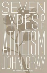 Seven Types of Atheism cena un informācija | Garīgā literatūra | 220.lv