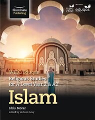 WJEC/Eduqas Religious Studies for A Level Year 2 & A2 - Islam цена и информация | Духовная литература | 220.lv