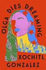 Olga Dies Dreaming цена и информация | Фантастика, фэнтези | 220.lv