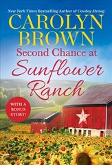 Second Chance at Sunflower Ranch: Includes a Bonus Novella цена и информация | Фантастика, фэнтези | 220.lv