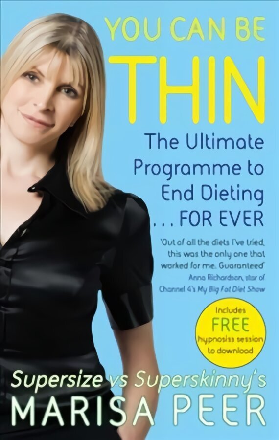 You Can Be Thin: The Ultimate Programme to End Dieting...Forever cena un informācija | Pašpalīdzības grāmatas | 220.lv