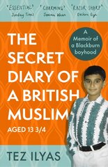 Secret Diary of a British Muslim Aged 13 3/4 цена и информация | Духовная литература | 220.lv