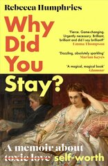 Why Did You Stay?: The instant Sunday Times bestseller: A memoir about self-worth cena un informācija | Pašpalīdzības grāmatas | 220.lv