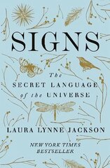 Signs: The secret language of the universe цена и информация | Самоучители | 220.lv