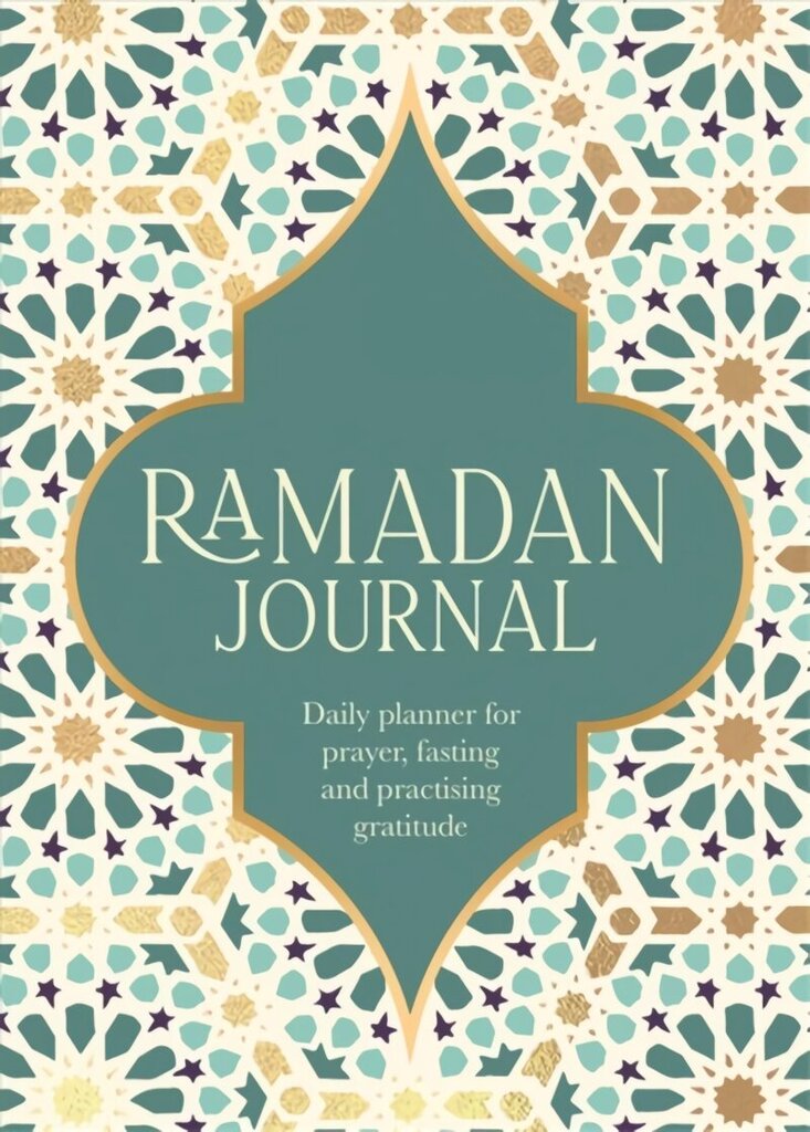 Ramadan Journal: A Stunning, Deluxe 30-Day Planner for Prayer, Fasting and Practising Gratitude cena un informācija | Garīgā literatūra | 220.lv