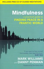 Mindfulness: A practical guide to finding peace in a frantic world цена и информация | Самоучители | 220.lv