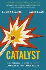Catalyst: Using personal chemistry to convert contacts into contracts цена и информация | Книги по экономике | 220.lv