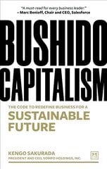 Bushido Capitalism: The code to redefine business for a sustainable future cena un informācija | Ekonomikas grāmatas | 220.lv