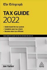 Telegraph Tax Guide 2022: Your Complete Guide to the Tax Return for 2021/22 46th Revised edition цена и информация | Книги по экономике | 220.lv