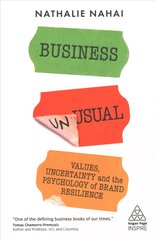 Business Unusual: Values, Uncertainty and the Psychology of Brand Resilience cena un informācija | Ekonomikas grāmatas | 220.lv