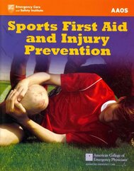 Sports First Aid And Injury Prevention cena un informācija | Pašpalīdzības grāmatas | 220.lv