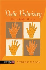 Vedic Palmistry: Hasta Rekha Shastra cena un informācija | Pašpalīdzības grāmatas | 220.lv
