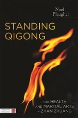 Standing Qigong for Health and Martial Arts - Zhan Zhuang цена и информация | Самоучители | 220.lv