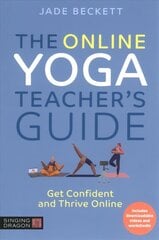 Online Yoga Teacher's Guide: Get Confident and Thrive Online cena un informācija | Pašpalīdzības grāmatas | 220.lv