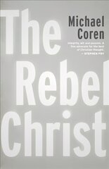Rebel Christ цена и информация | Духовная литература | 220.lv