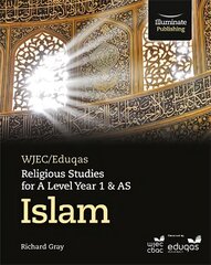 WJEC/Eduqas Religious Studies for A Level Year 1 & AS - Islam cena un informācija | Garīgā literatūra | 220.lv