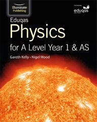 Eduqas Physics for A Level Year 1 & AS: Student Book cena un informācija | Ekonomikas grāmatas | 220.lv