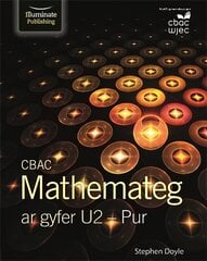 CBAC Mathemateg ar gyfer U2 - Pur цена и информация | Книги по экономике | 220.lv