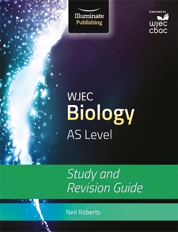 WJEC Biology for AS Level: Study and Revision Guide cena un informācija | Ekonomikas grāmatas | 220.lv