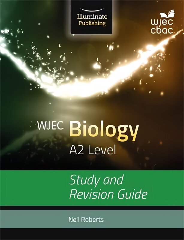 WJEC Biology for A2: Study and Revision Guide цена и информация | Ekonomikas grāmatas | 220.lv