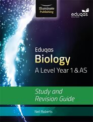Eduqas Biology for A Level Year 1 & AS: Study and Revision Guide cena un informācija | Ekonomikas grāmatas | 220.lv