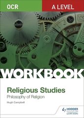 OCR A Level Religious Studies: Philosophy of Religion Workbook цена и информация | Духовная литература | 220.lv