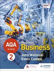 AQA A-level Business Year 2 Fourth Edition (Wolinski and Coates) цена и информация | Книги по экономике | 220.lv