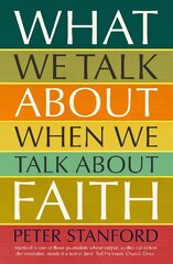 What We Talk about when We Talk about Faith cena un informācija | Garīgā literatūra | 220.lv