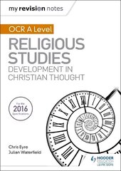 My Revision Notes OCR A Level Religious Studies: Developments in Christian Thought cena un informācija | Garīgā literatūra | 220.lv