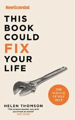 This Book Could Fix Your Life: The Science of Self Help cena un informācija | Pašpalīdzības grāmatas | 220.lv