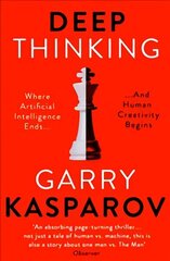 Deep Thinking: Where Machine Intelligence Ends and Human Creativity Begins cena un informācija | Ekonomikas grāmatas | 220.lv