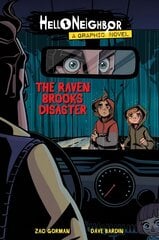 Raven Brooks Disaster (Hello Neighbor: Graphic Novel #2) cena un informācija | Fantāzija, fantastikas grāmatas | 220.lv