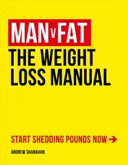 Man v Fat: The Weight-Loss Manual цена и информация | Самоучители | 220.lv