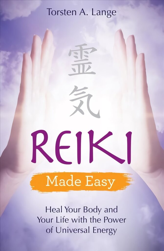 Reiki Made Easy: Heal Your Body and Your Life with the Power of Universal Energy цена и информация | Pašpalīdzības grāmatas | 220.lv