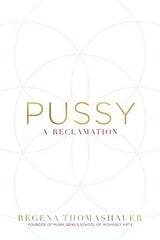 Pussy: A Reclamation цена и информация | Самоучители | 220.lv