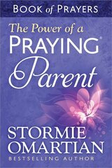 Power of a Praying Parent Book of Prayers cena un informācija | Garīgā literatūra | 220.lv