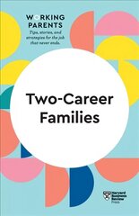 Two-Career Families (HBR Working Parents Series) цена и информация | Самоучители | 220.lv