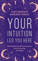 Your Intuition Led You Here cena un informācija | Pašpalīdzības grāmatas | 220.lv