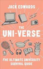 Ultimate University Survival Guide: The Uni-Verse цена и информация | Самоучители | 220.lv