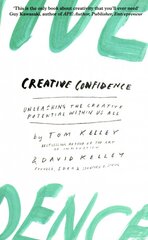 Creative Confidence: Unleashing the Creative Potential within Us All cena un informācija | Ekonomikas grāmatas | 220.lv