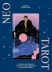 Neo Tarot: A Fresh Approach to Self-Care, Healing & Empowerment cena un informācija | Pašpalīdzības grāmatas | 220.lv