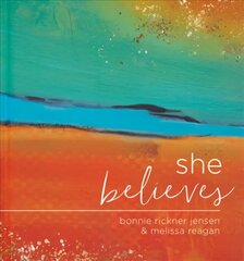She Believes...: Gift Book: Gift Book cena un informācija | Garīgā literatūra | 220.lv