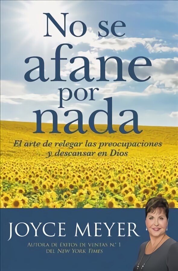 No Se Afane Por NADA: El Arte de Relegar Las Preocupaciones Y Descansar En Dios cena un informācija | Garīgā literatūra | 220.lv