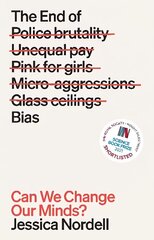 End of Bias: Can We Change Our Minds? цена и информация | Книги по экономике | 220.lv