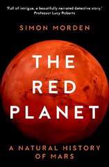 Red Planet: A Natural History of Mars New edition cena un informācija | Ekonomikas grāmatas | 220.lv