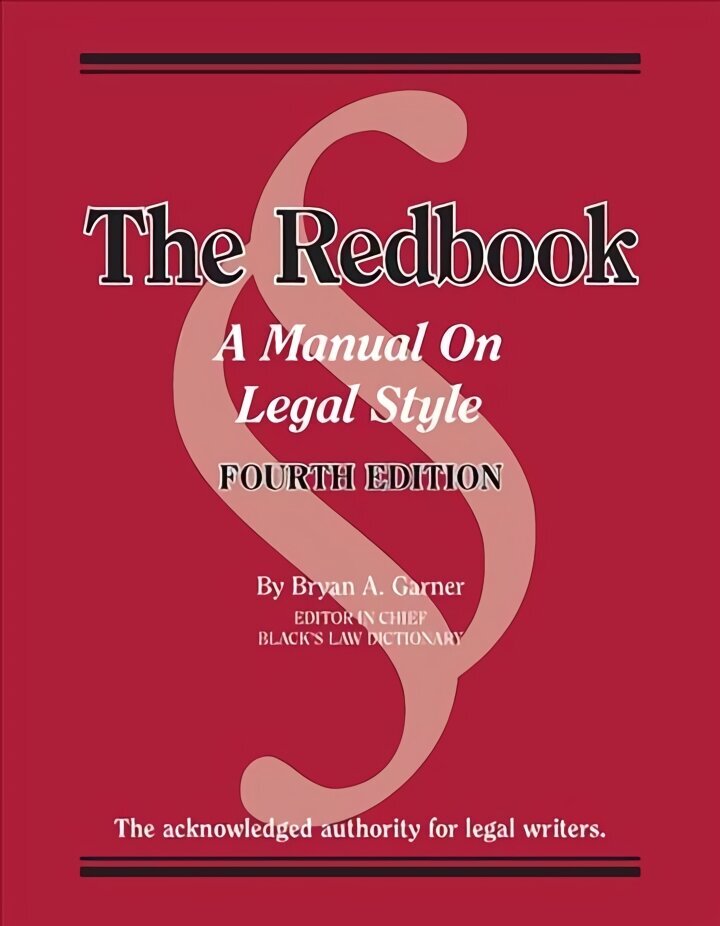 Redbook: A Manual on Legal Style 4th Revised edition cena un informācija | Ekonomikas grāmatas | 220.lv