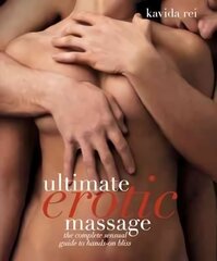 Ultimate Erotic Massage: Sensual Techniques for Enhancing Sexual Pleasure цена и информация | Самоучители | 220.lv