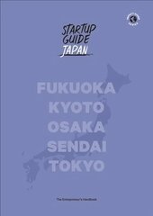 Startup Guide Japan: Volume 1 cena un informācija | Ekonomikas grāmatas | 220.lv