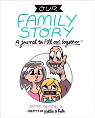Our Family Story: A Journal to Fill out Together цена и информация | Самоучители | 220.lv