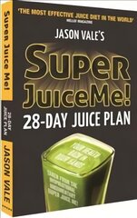 Super Juice Me!: 28 Day Juice Plan cena un informācija | Pašpalīdzības grāmatas | 220.lv